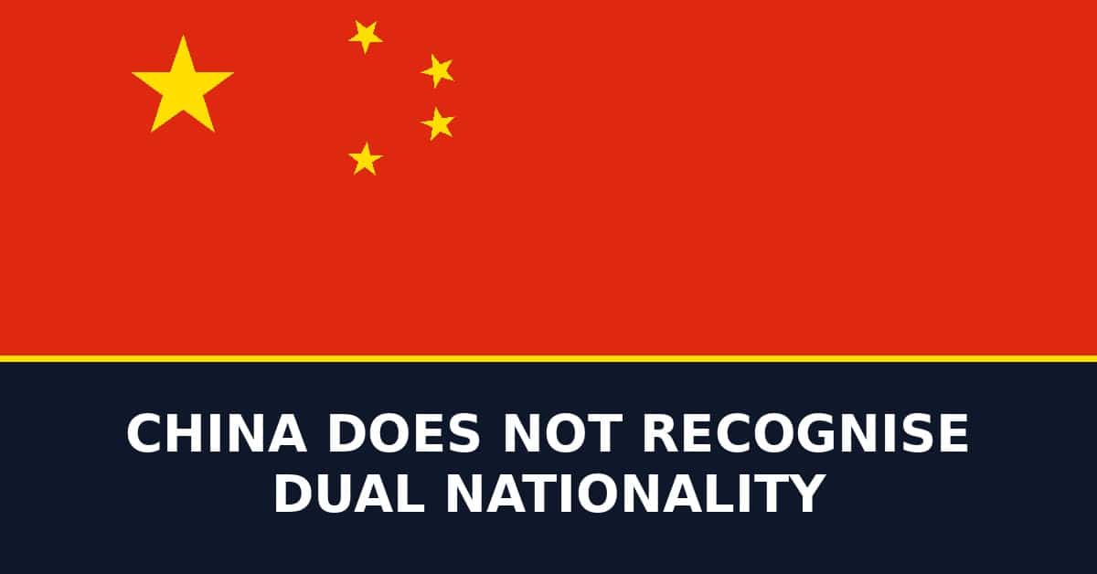 China does not recognise dual nationality